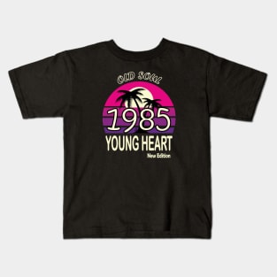 1985 Birthday Gift Old Soul Young Heart Kids T-Shirt